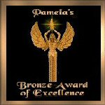Pamela's Bronze Award of Excellence
